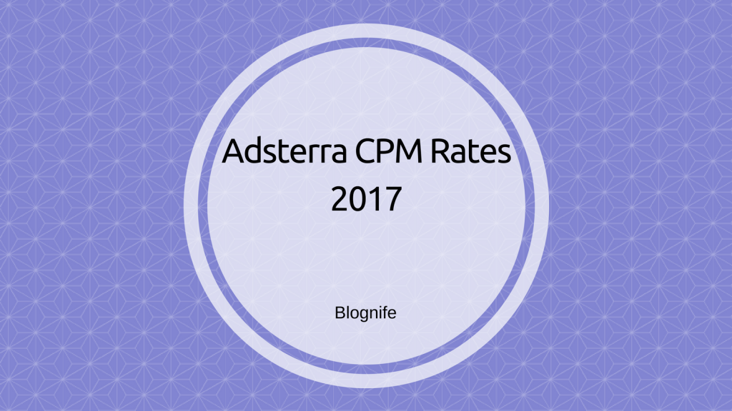 Adsterra CPM Rates 20171