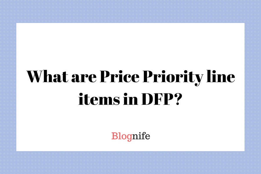 What are Price Priority line items in DFP-