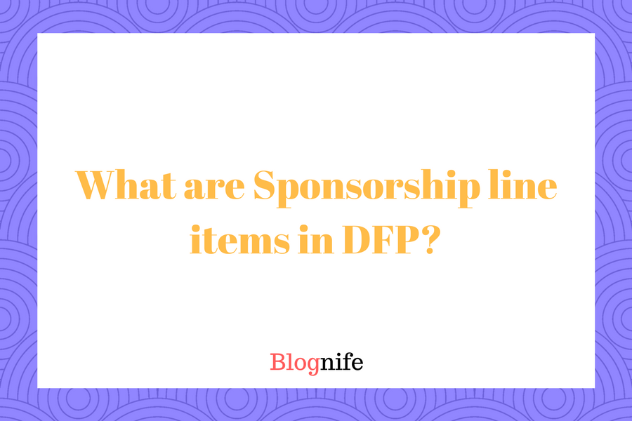 What are Sponsorship line items in DFP-