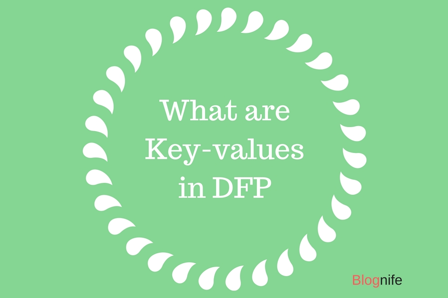 How to set up Key-Values in DFP (1)
