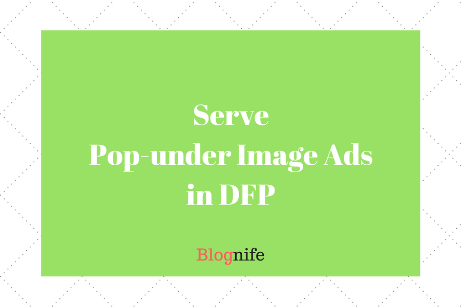 ServePop-under Image Adsin DFP