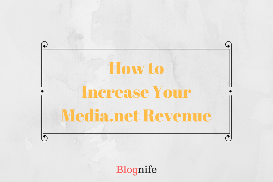 How to Increase Your Media.net Revenue