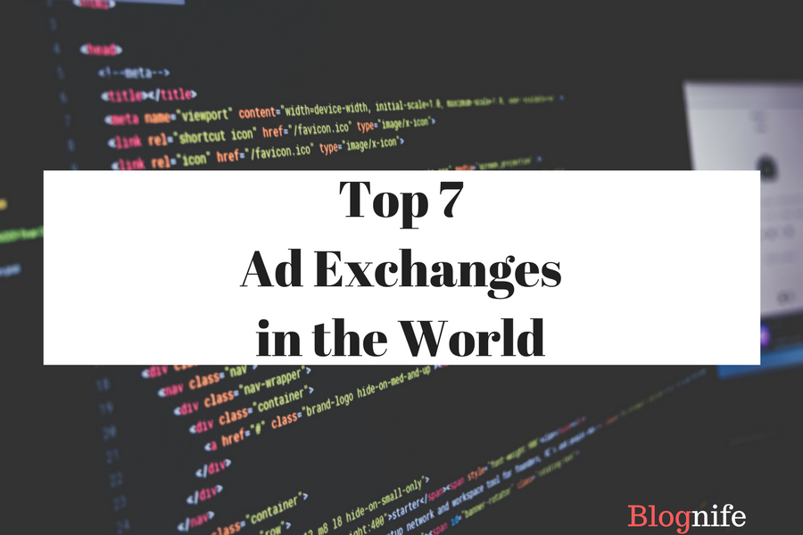 Top 7Ad Exchangesin the World