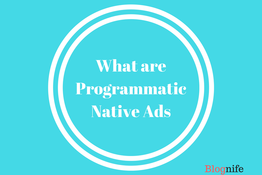 What areProgrammatic Native Ads