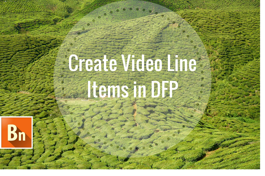 create video line items in dfp