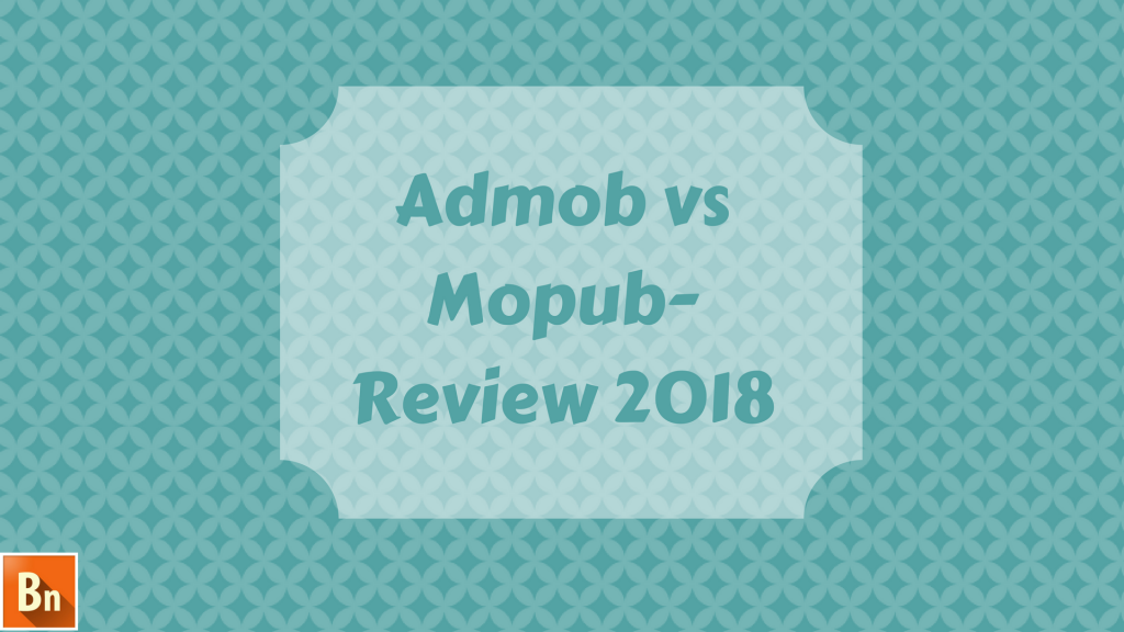 admob-vs-mopub-review-2018