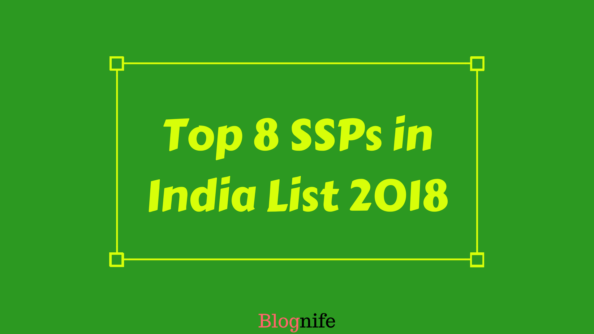 Top 8 SSPs in India List 2022