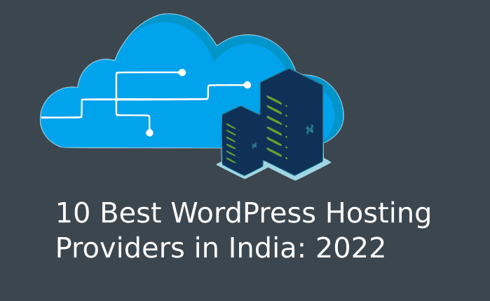 10 Best WordPress Hosting Providers in India: 2023